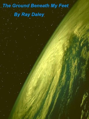cover image of The Ground Beneath My Feet